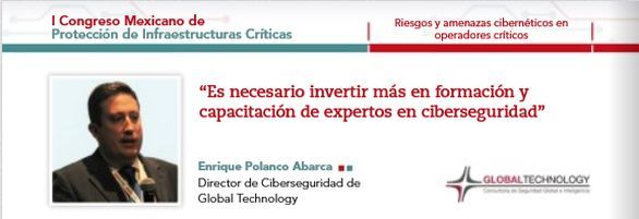 Enrique Polanco en el Congreso Mexicano de Proteccion de Infraestructuras Criticas | Global Technology
