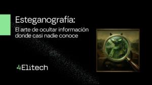 Esteganografía: El arte de ocultar información