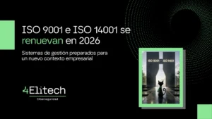 ISO 9001 e ISO 14001 se renuevan en 2026: Sistemas de gestión preparados para un nuevo contexto empresarial